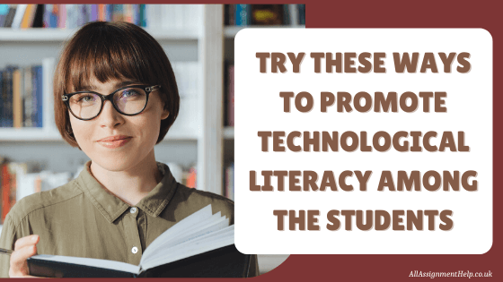 Teacher's Post - Ways to Promote Technological Literacy among Students