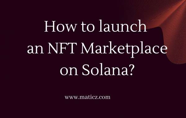 How to launch an NFT Marketplace on Solana?