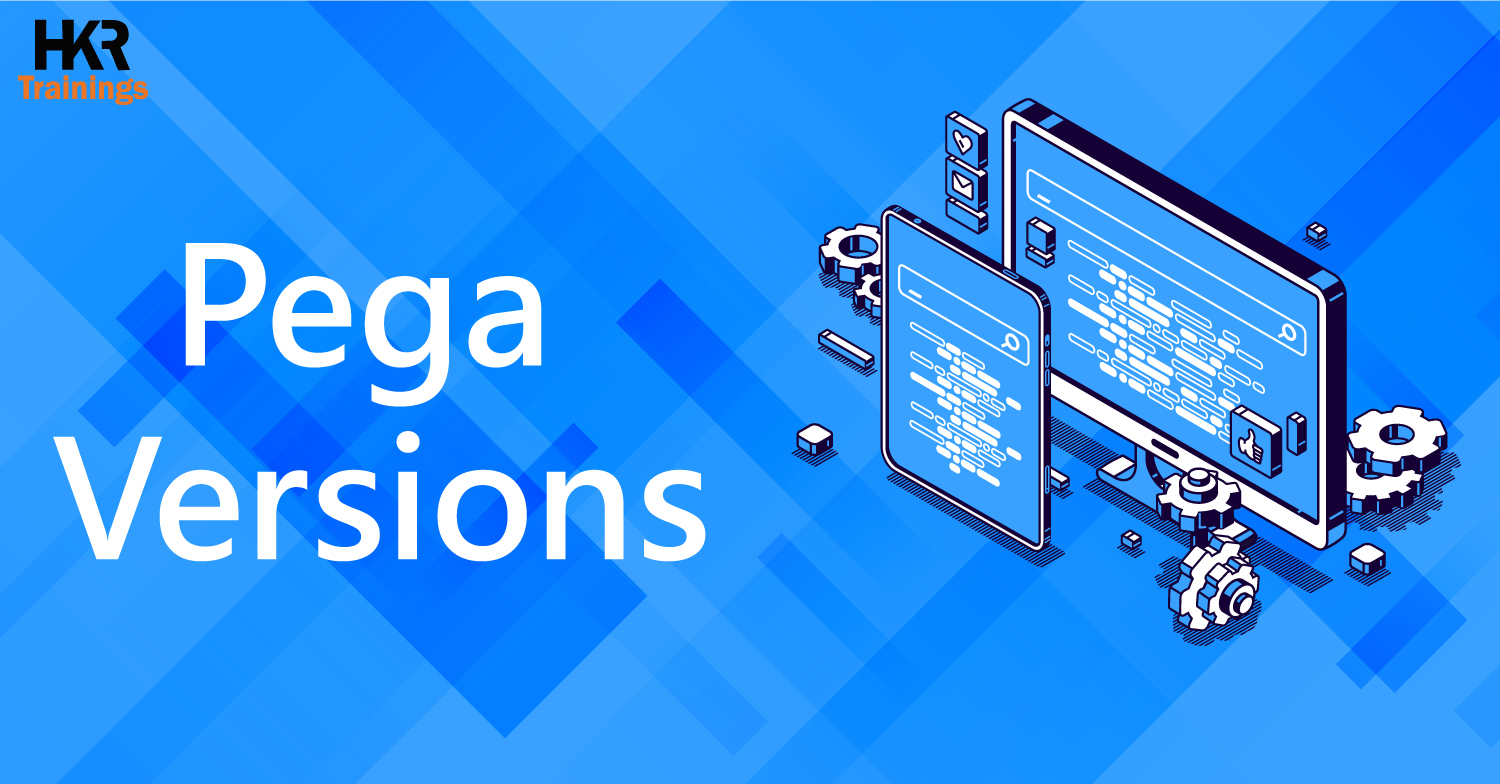 Pega Versions | A Complete Pega Versions History