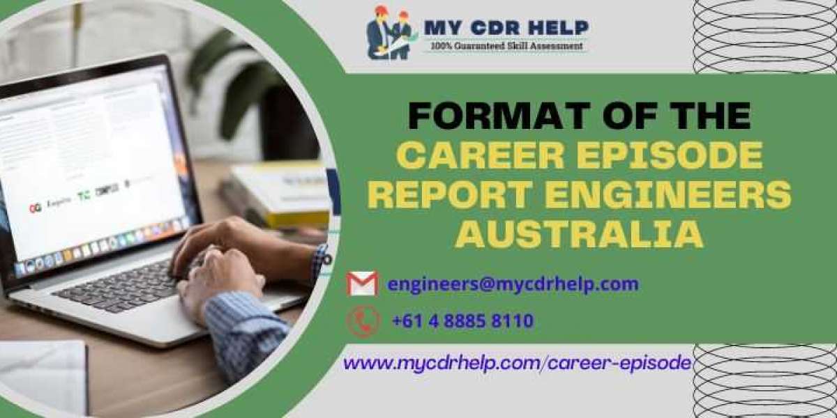 Format Of The Career Episode Report Engineers Australia