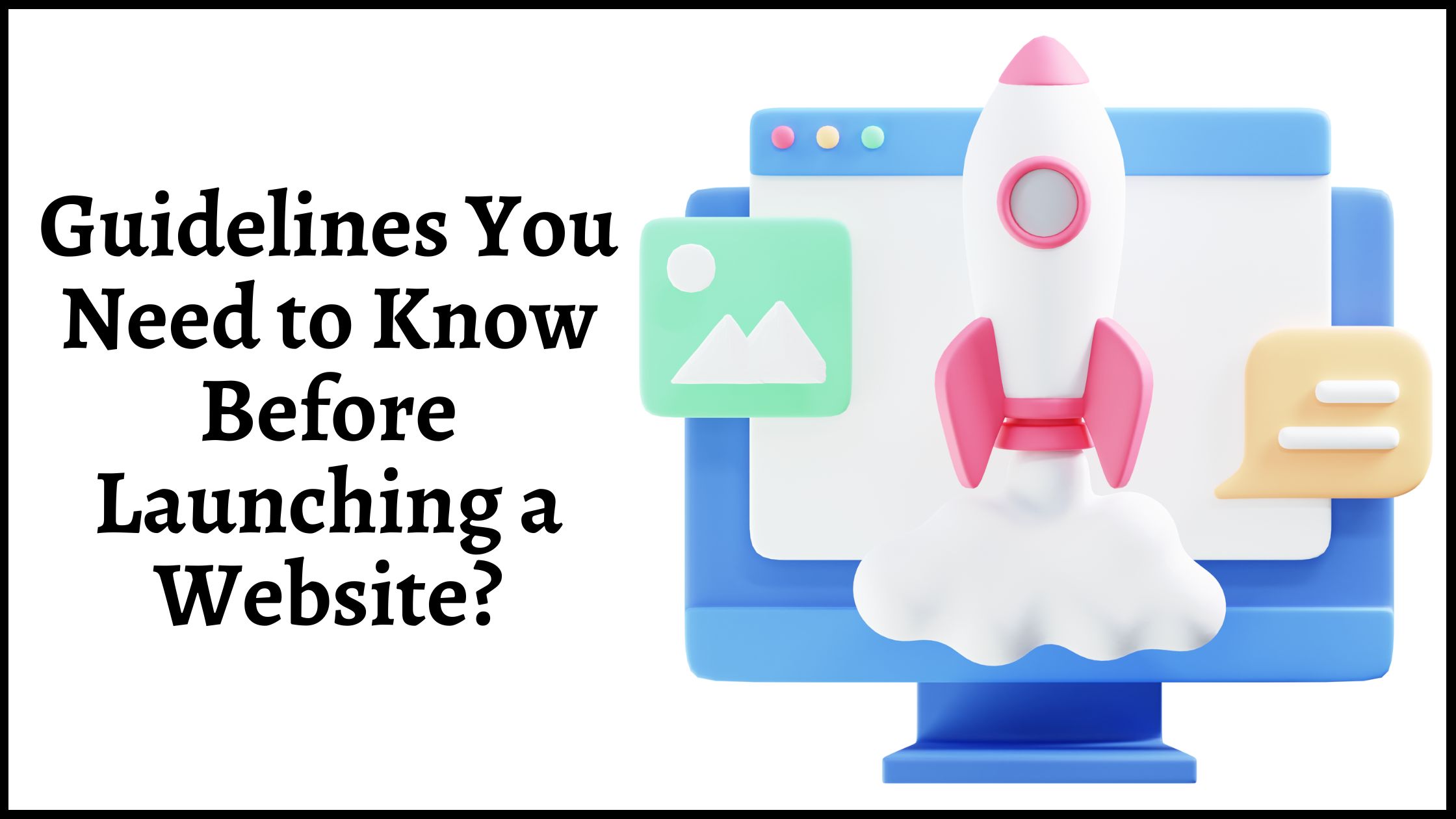 Checklist to Follow When Launching a New Website