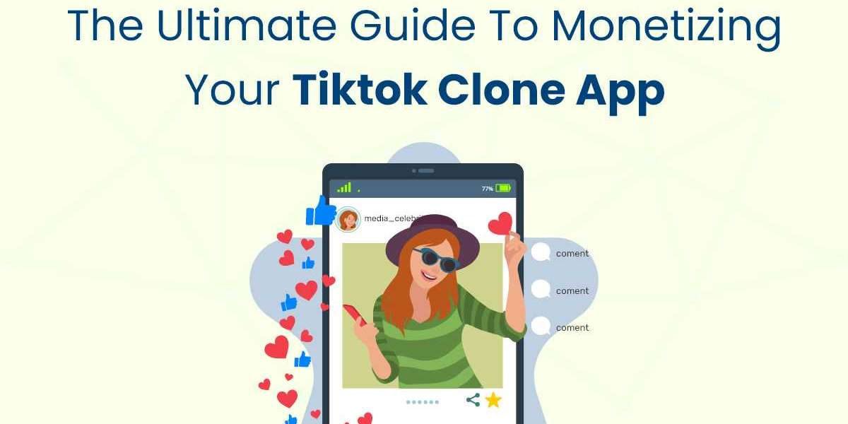 The Ultimate Guide to Monetizing Your TikTok Clone App