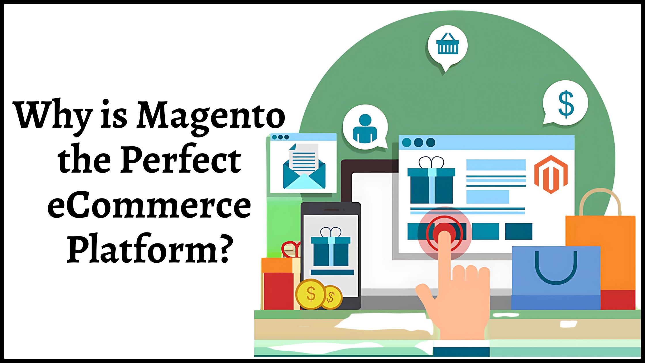 How is Magento an Ideal Platform for eCommerce Operations?