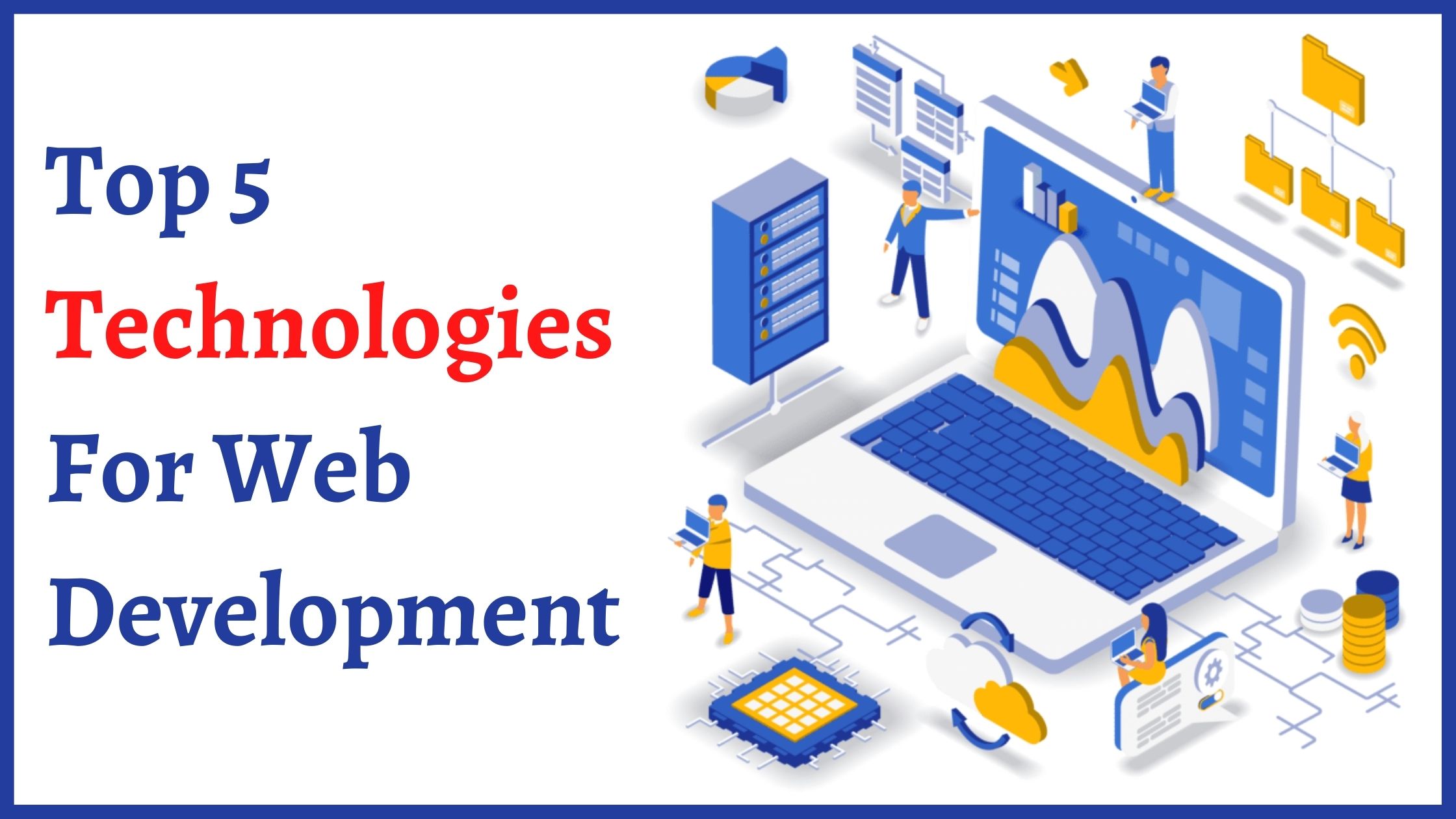 5 Popular Web Development Technologies