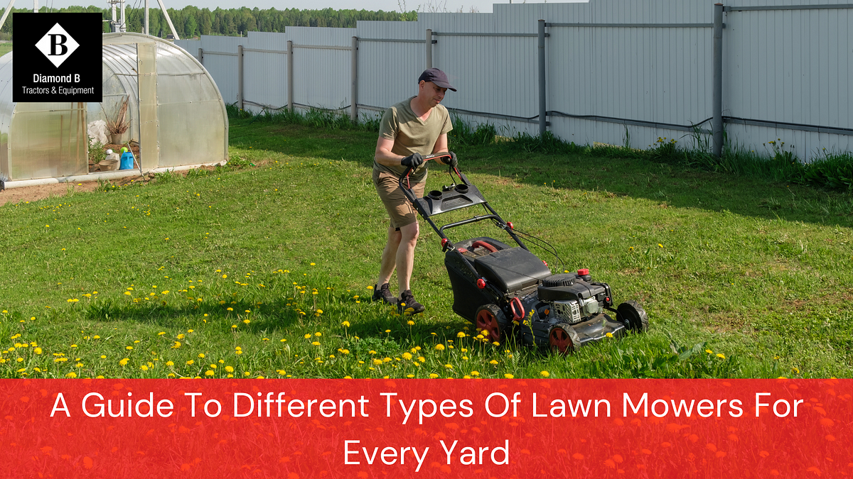 A Guide to Different Types of Lawn Mowers for Every Yard | Medium