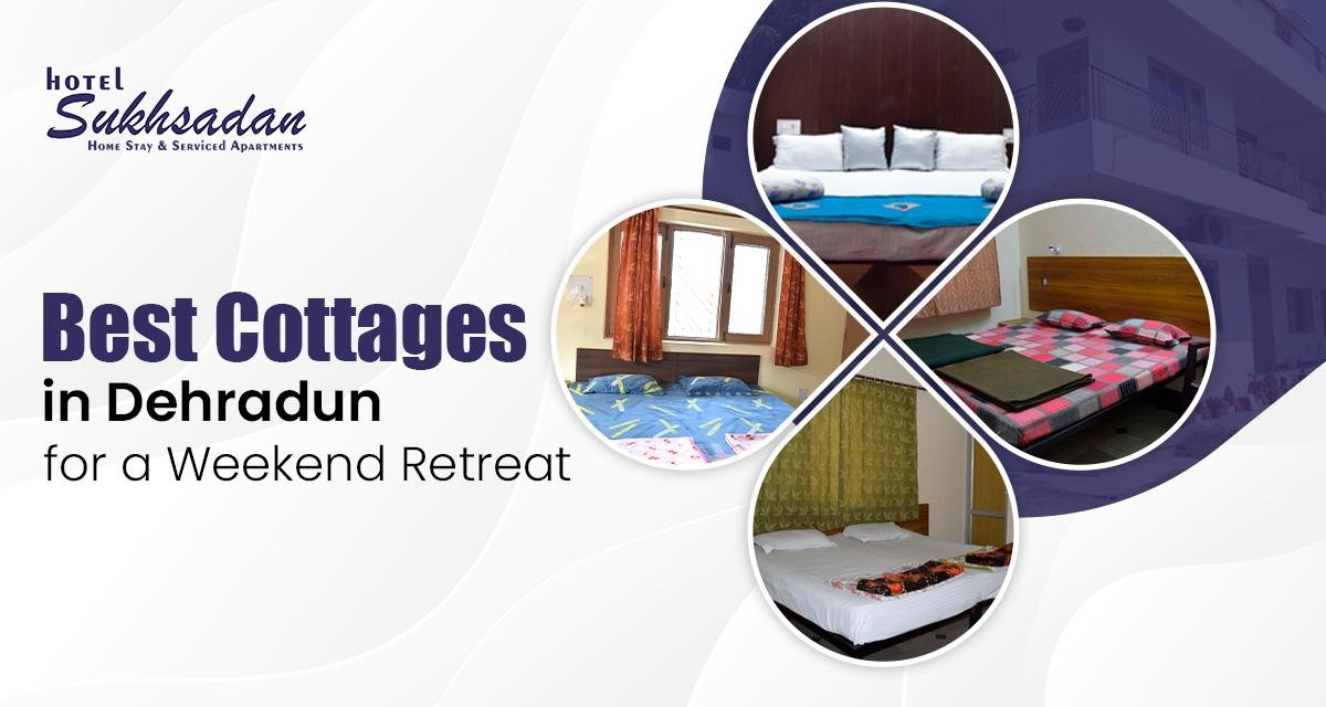 Best Cottages in Dehradun for a Weekend Retreat