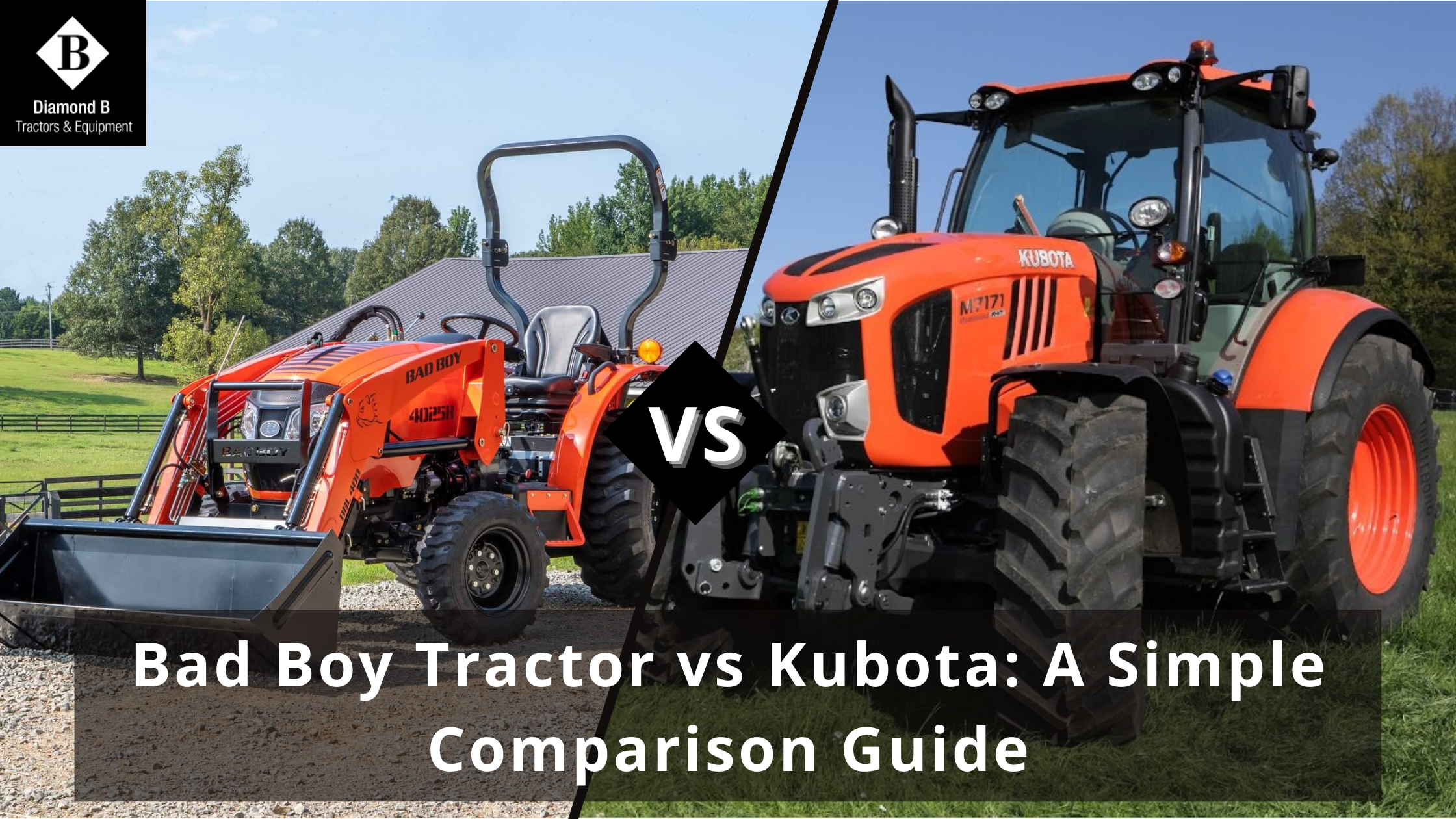 Bad Boy Tractor vs Kubota: A Simple Comparison Guide - AtoAllinks